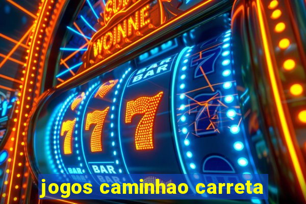 jogos caminhao carreta