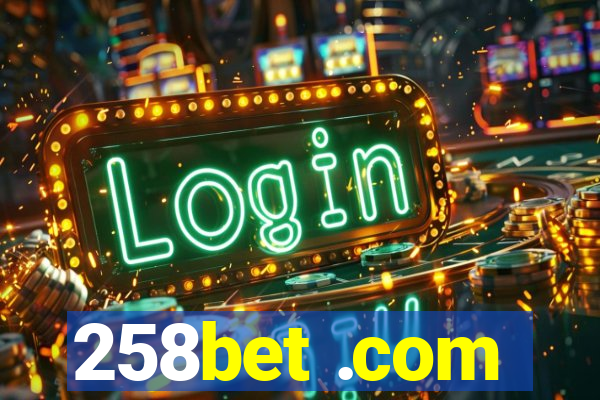 258bet .com