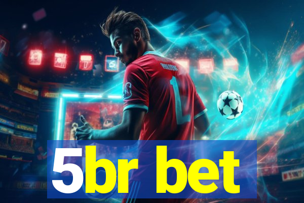5br bet