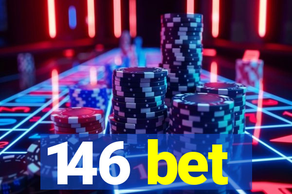 146 bet