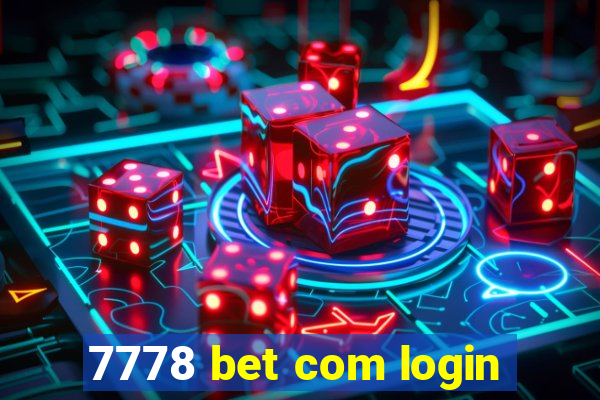 7778 bet com login