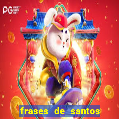 frases de santos sobre o natal