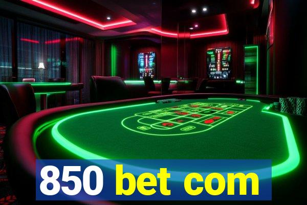 850 bet com