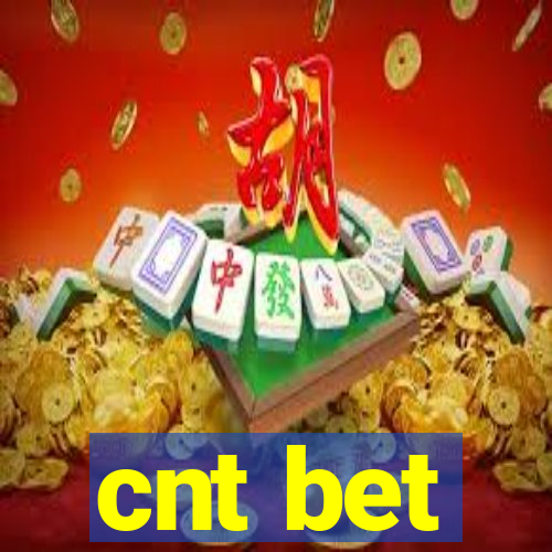 cnt bet