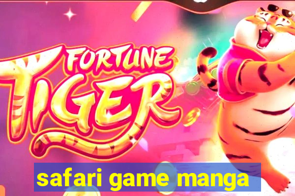 safari game manga