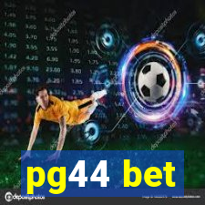 pg44 bet