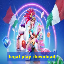 legal play download