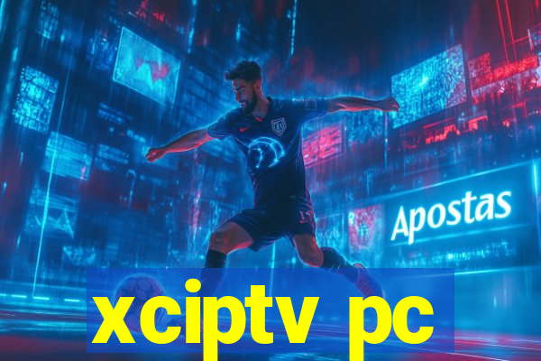 xciptv pc