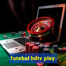 futebol hdtv play