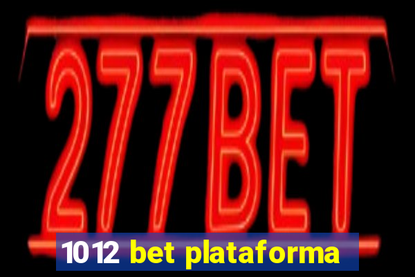 1012 bet plataforma