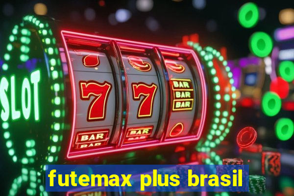 futemax plus brasil