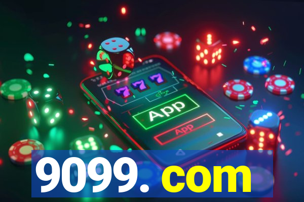 9099. com