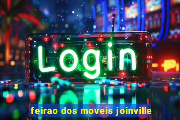 feirao dos moveis joinville