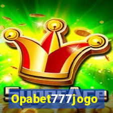 Opabet777jogo