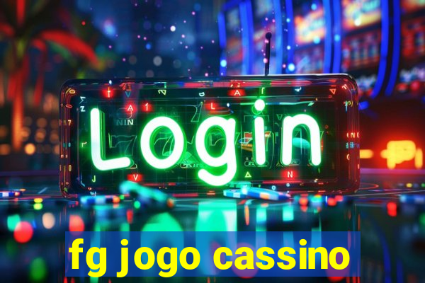 fg jogo cassino
