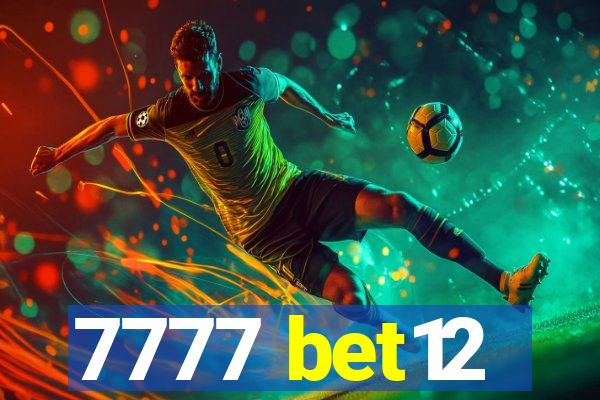 7777 bet12