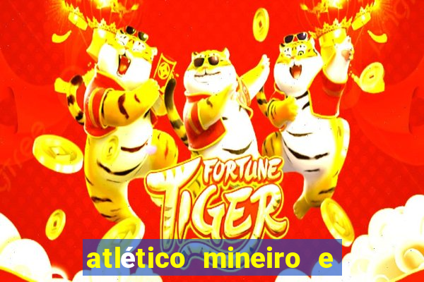 atlético mineiro e botafogo futemax