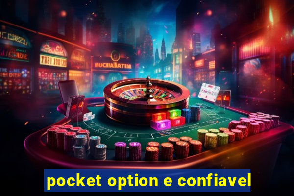 pocket option e confiavel