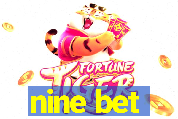 nine bet