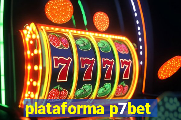 plataforma p7bet