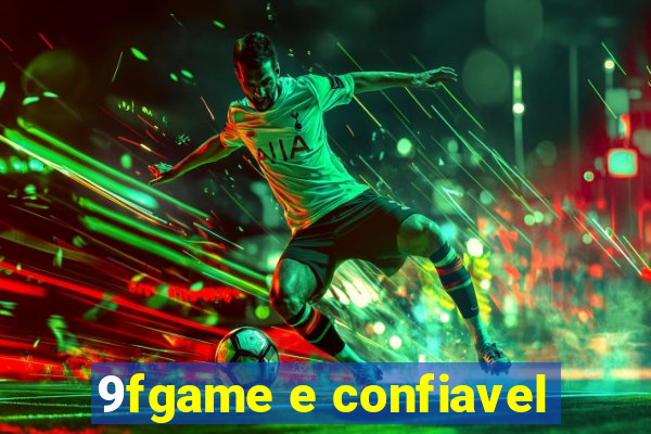 9fgame e confiavel
