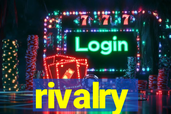 rivalry