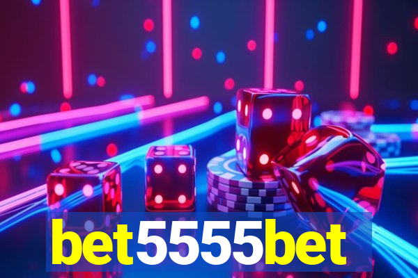 bet5555bet