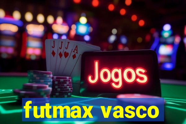 futmax vasco