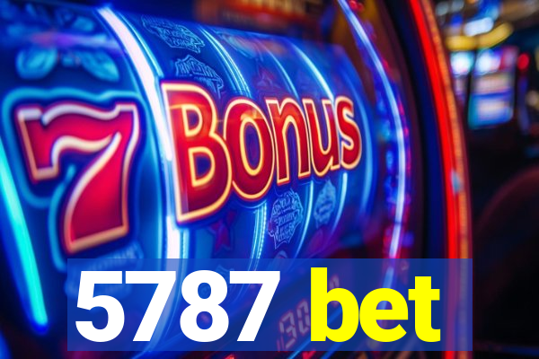 5787 bet