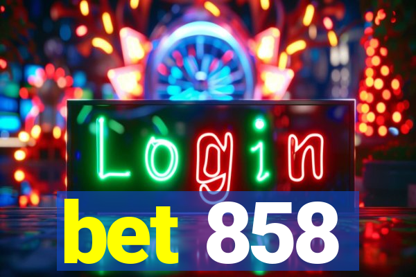 bet 858