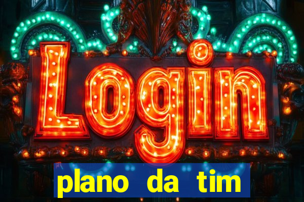 plano da tim internet ilimitada
