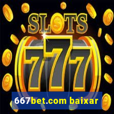 667bet.com baixar