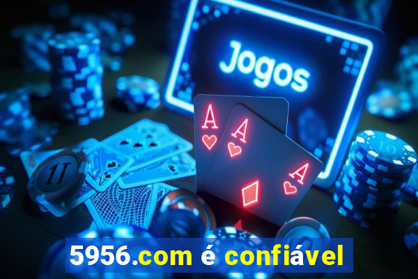 5956.com é confiável