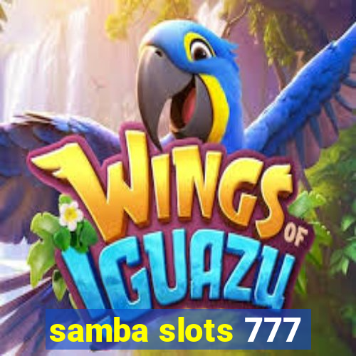 samba slots 777
