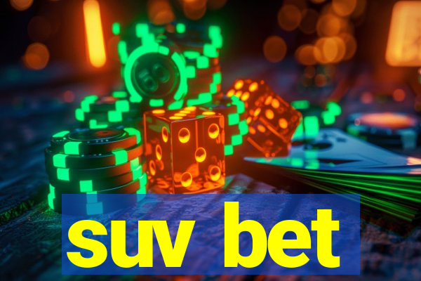 suv bet
