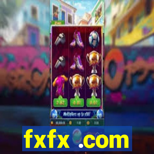 fxfx .com