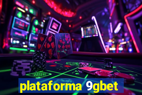 plataforma 9gbet