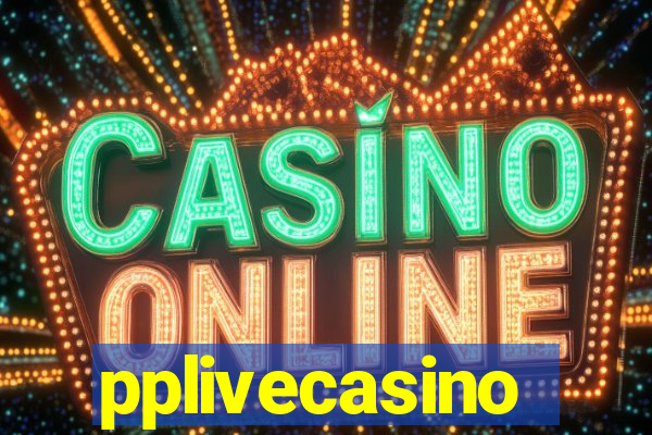 pplivecasino