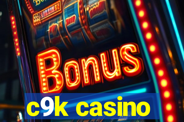 c9k casino