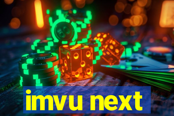 imvu next