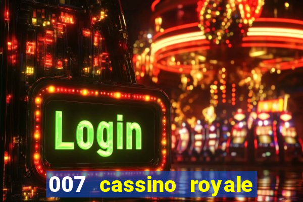 007 cassino royale download dublado avi