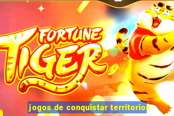 jogos de conquistar territorios
