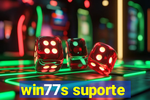 win77s suporte