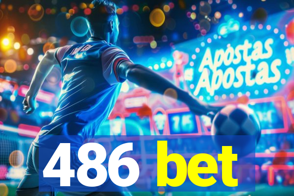 486 bet