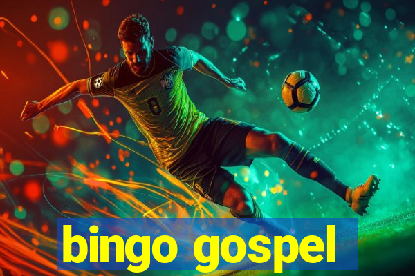 bingo gospel