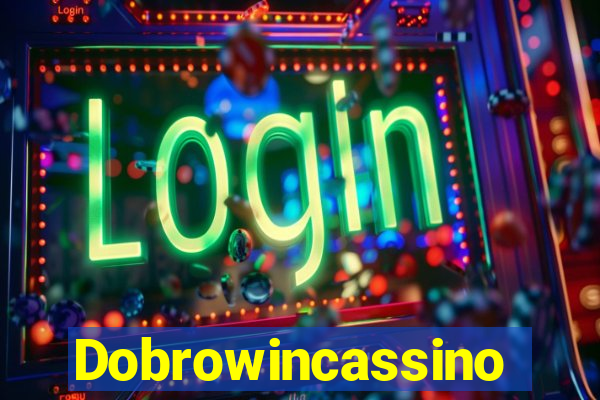 Dobrowincassino