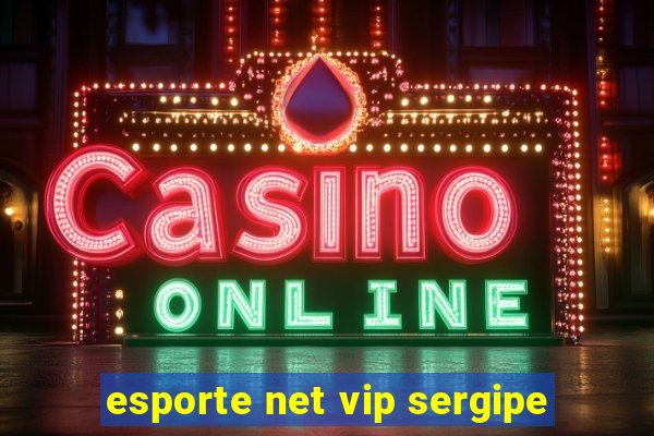 esporte net vip sergipe