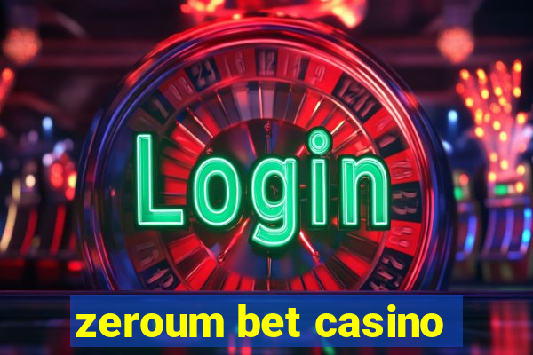 zeroum bet casino