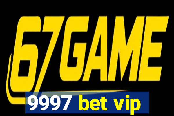 9997 bet vip