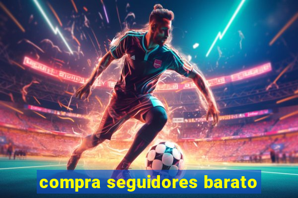 compra seguidores barato